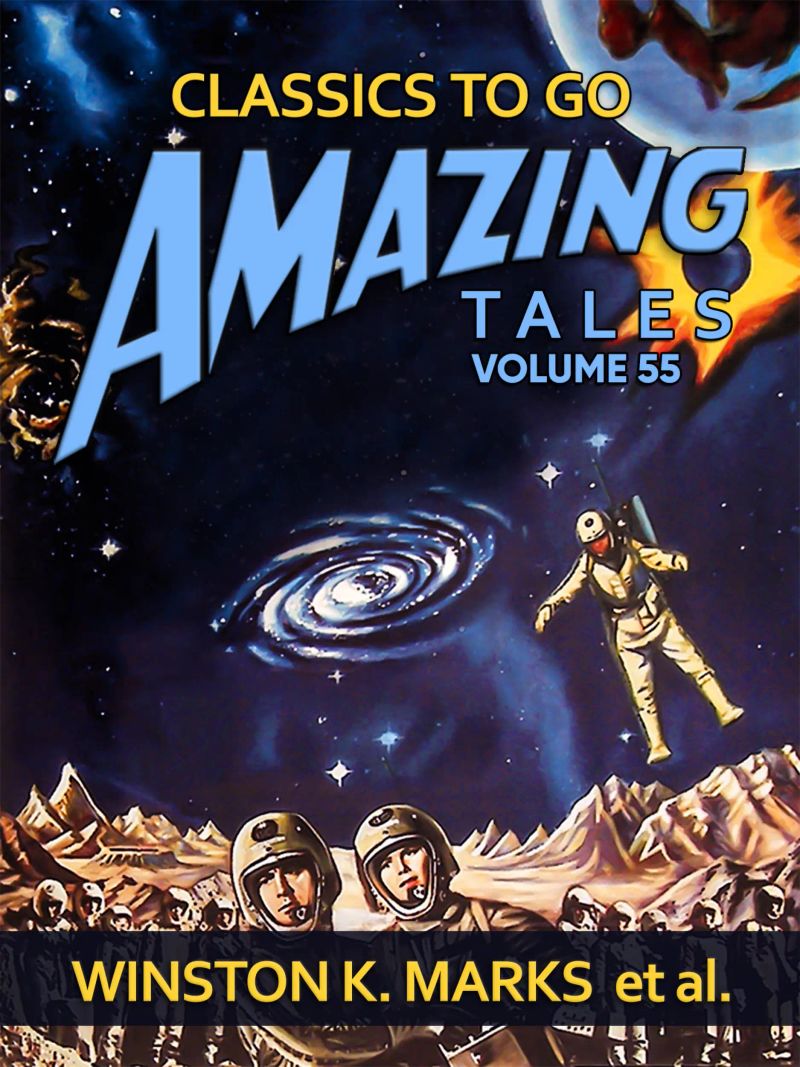Amazing Tales Volume 55