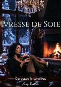 Ivresse de Soie