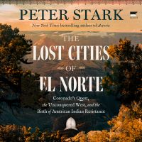 The Lost Cities of El Norte