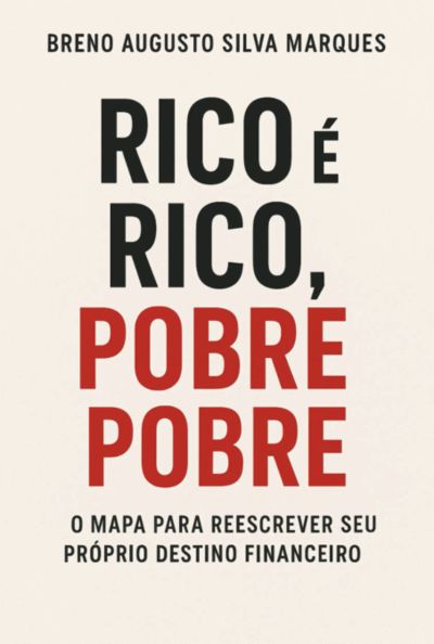 Rico É Rico, Pobre É Pobre