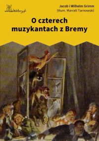 O czterech muzykantach z Bremy