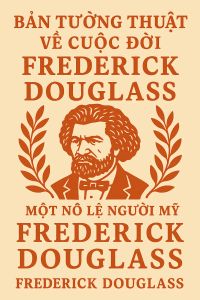 Bản tường thuật về cuộc đời Frederick Douglass, một nô lệ người Mỹ