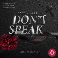 Don't Speak: Schrei für mich