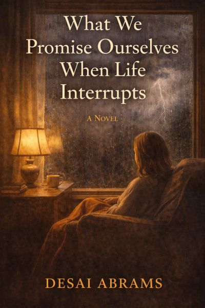 Rain Check: What We Promise Ourselves When Life Interrupts
