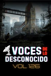 Voces de lo Desconocido 126
