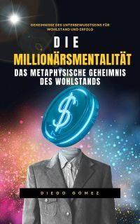 Die Millionärsmentalität