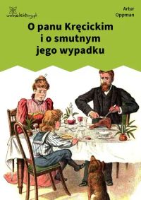 O panu Kręcickim i o smutnym jego wypadku