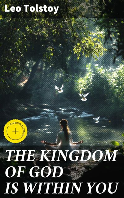 THE KINGDOM OF GOD IS WITHIN YOU