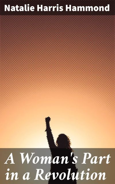 A Woman's Part in a Revolution
