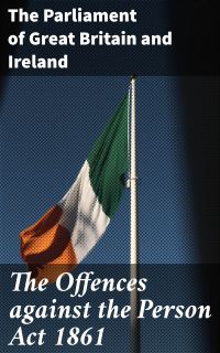 The Offences against the Person Act 1861