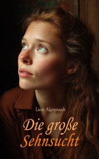 Die große Sehnsucht