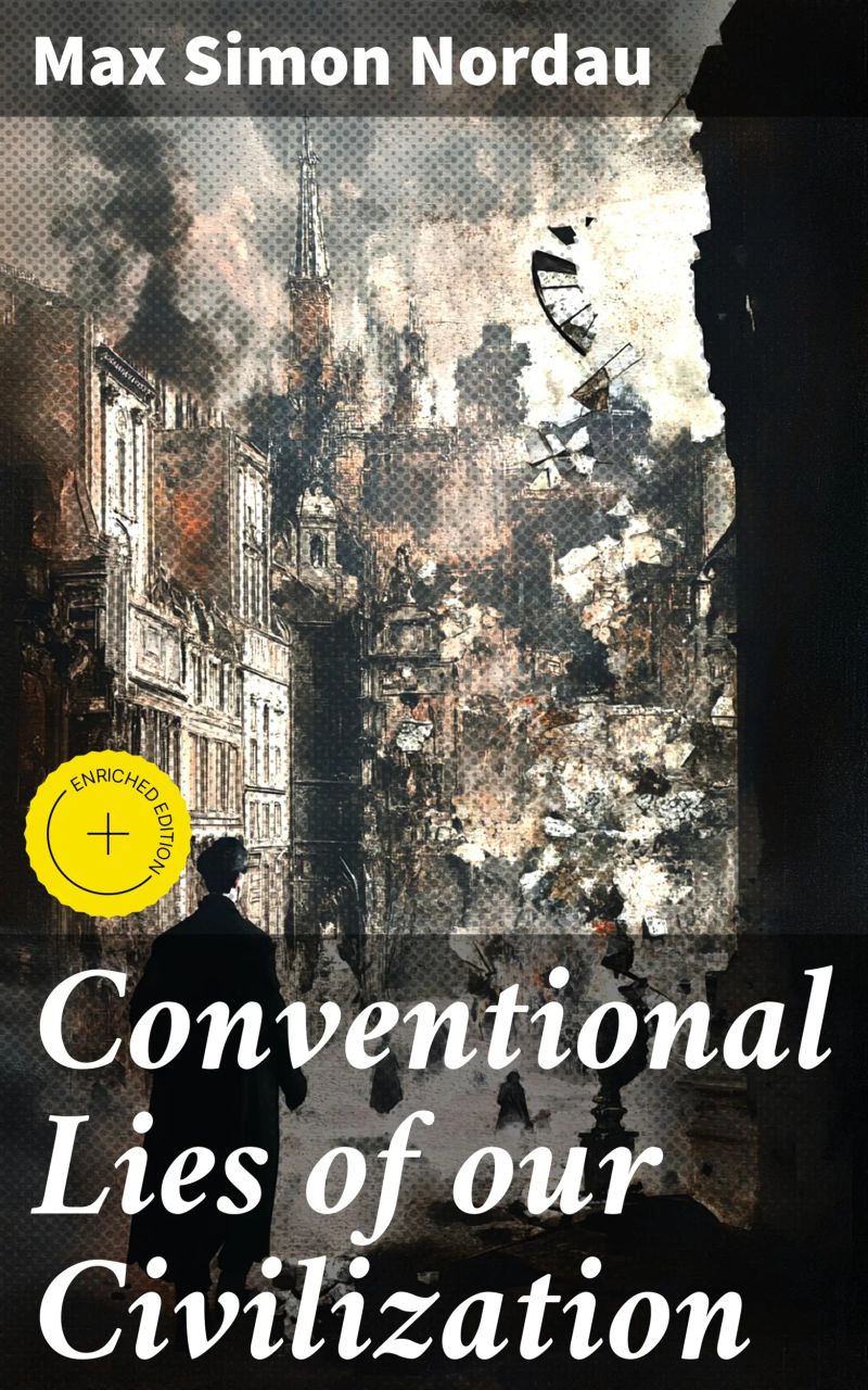 Conventional Lies of our Civilization