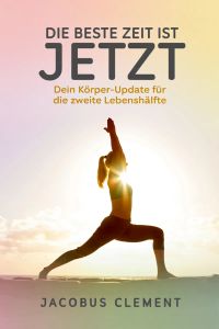 Die beste Zeit ist jetzt: 