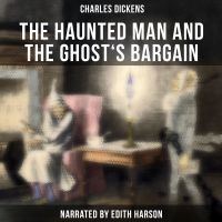 The Haunted Man and the Ghost's Bargain