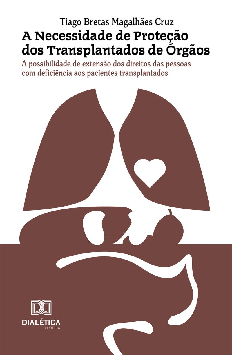 A Necessidade de Proteção dos Transplantados de Órgãos