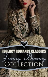 Regency Romance Classics – Fanny Burney Collection