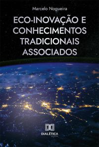 Eco-inovação e Conhecimentos Tradicionais Associados