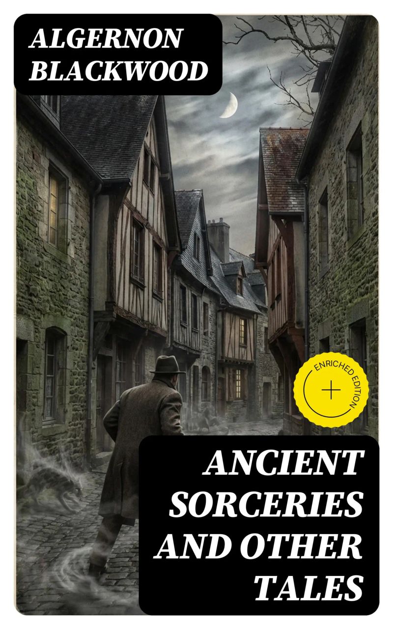 Ancient Sorceries and Other Tales