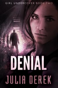 Denial: Girl Undercover #2