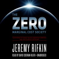 The Zero Marginal Cost Society