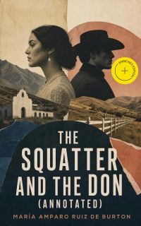 The Squatter and the Don (Annotated)