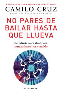 No pares de bailar hasta que llueva