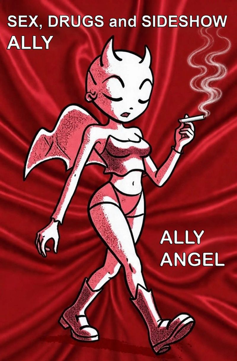 Sex, Drugs and Sideshow Alley