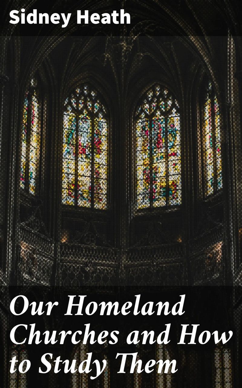 Our Homeland Churches and How to Study Them