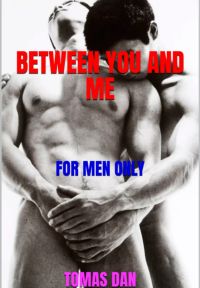 Between You And Me