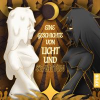 Eine Geschichte von Licht und Schatten