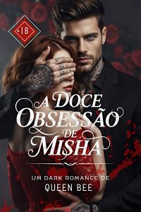 A DOCE OBSESSÃO DE MISHA