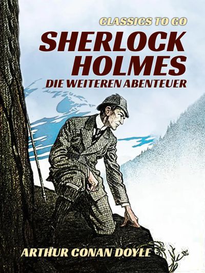 Sherlock Holmes Die weiteren Abenteuer