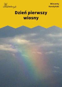 Dzień pierwszy wiosny