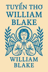 Tuyển thơ William Blake
