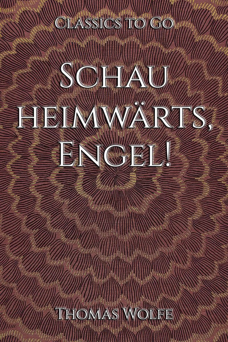 Schau heimwärts, Engel!