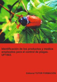 Identificación De Los Productos Y Medios Empleados Para El Control De Plagas. Uf1503.