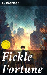 Fickle Fortune