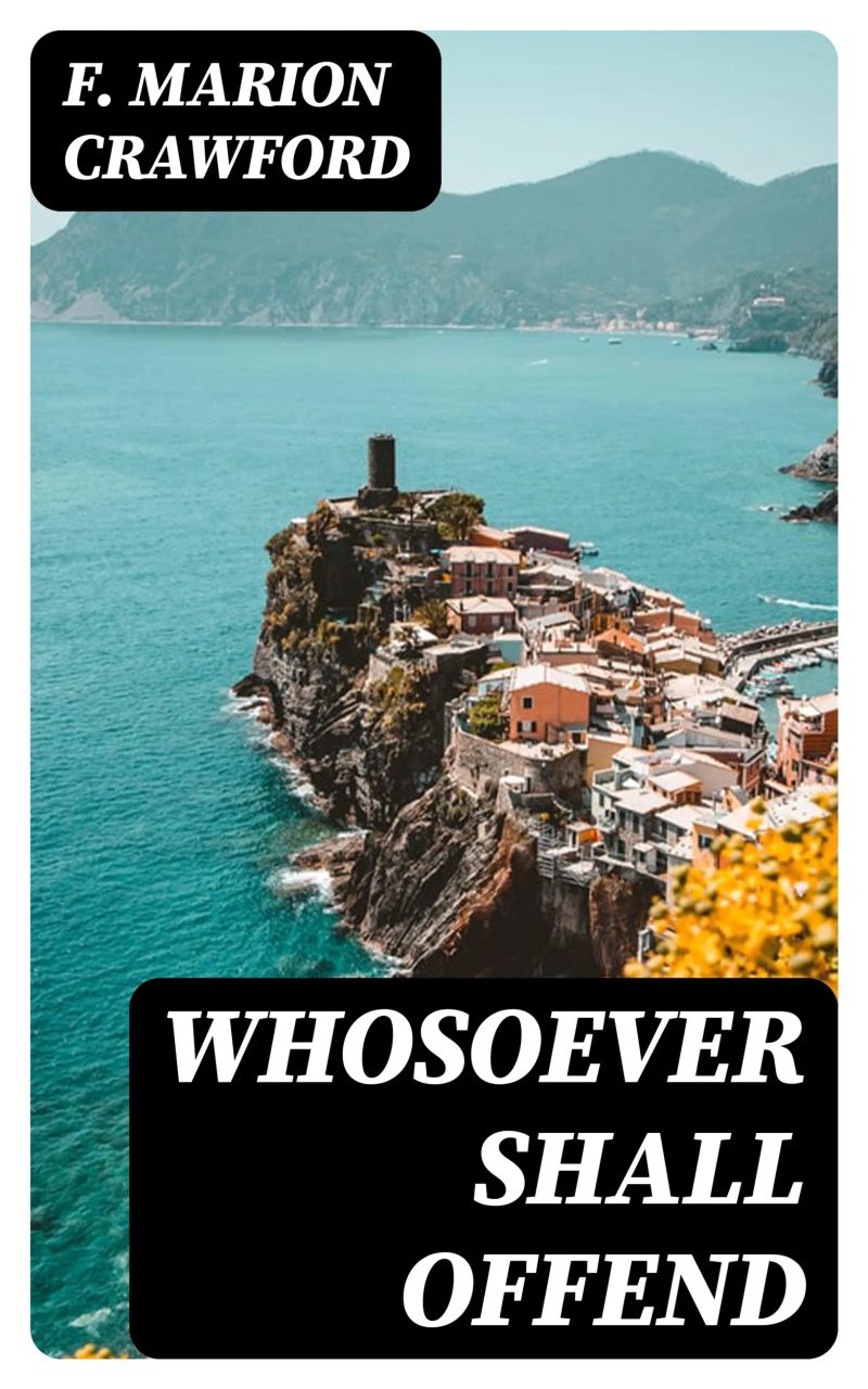 Whosoever Shall Offend