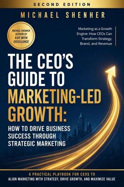 The CEO's Guide to Marketing-Led Growth (Second Edition)