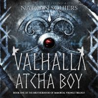 Valhalla Atcha Boy