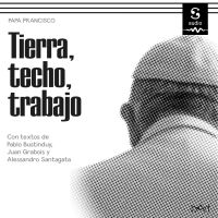 Tierra, techo, trabajo