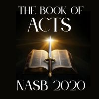 The Book of Acts: NASB 2020