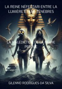 La Reine Néfertari Entre La Lumière Et Les Ténèbres