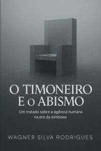 O TIMONEIRO E O ABISMO