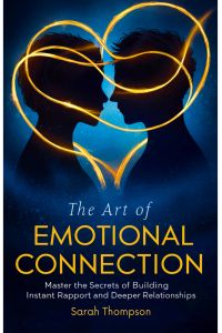 The Art of Emotional Connection