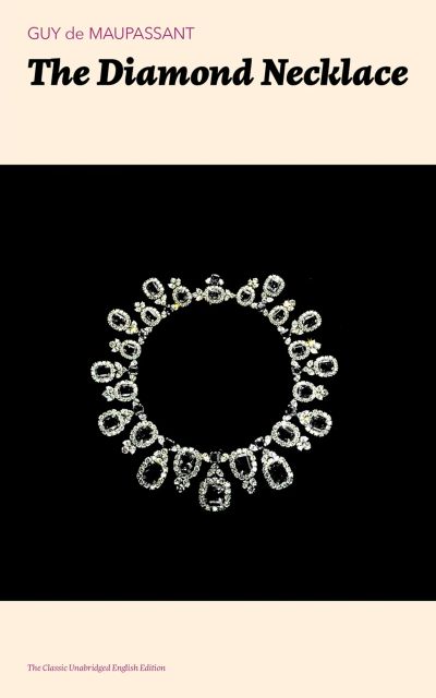 The Diamond Necklace (The Classic Unabridged English Edition)