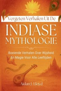 Vergeten Verhalen Uit De Indiase Mythologie