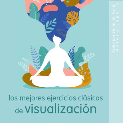 Los mejores ejercicios clásicos de visualización