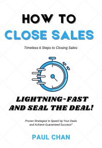 How to Close Sales Lightning Fast and Seal the deal!