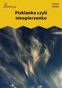 Pisklanka czyli nieopierzonko